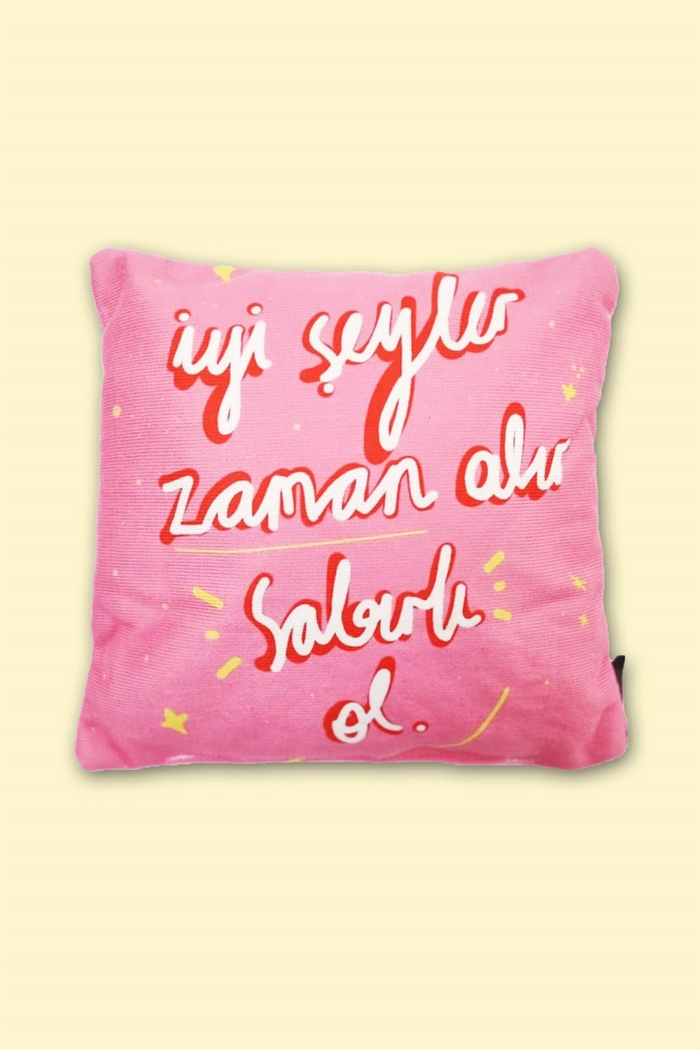 İyi Şeyler Zaman Alır Yastık