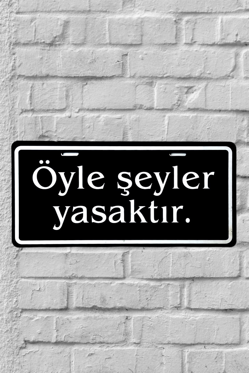 Öyle Şeyler Yasaktır Ahşap Poster