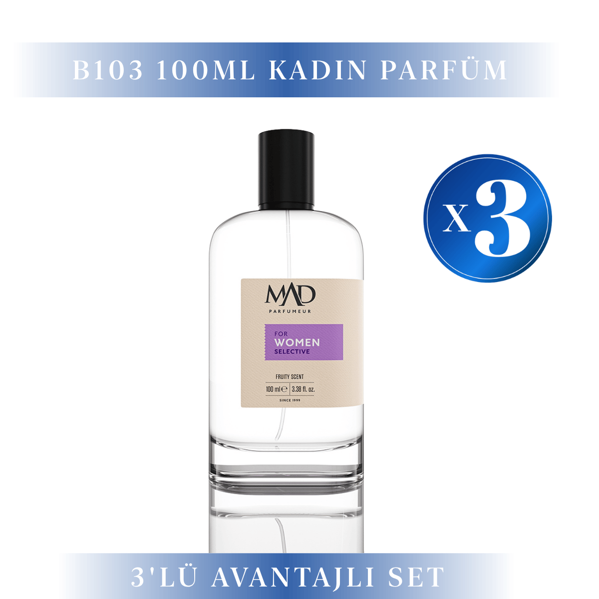 Mad Parfüm 3 Adet 100 ml B103 Selective Kadın Parfüm SetiMad Parfüm100 ml