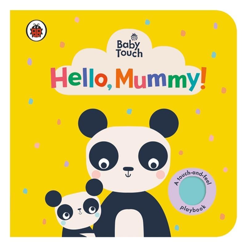 BABY TOUCH - HELLO MUMMY