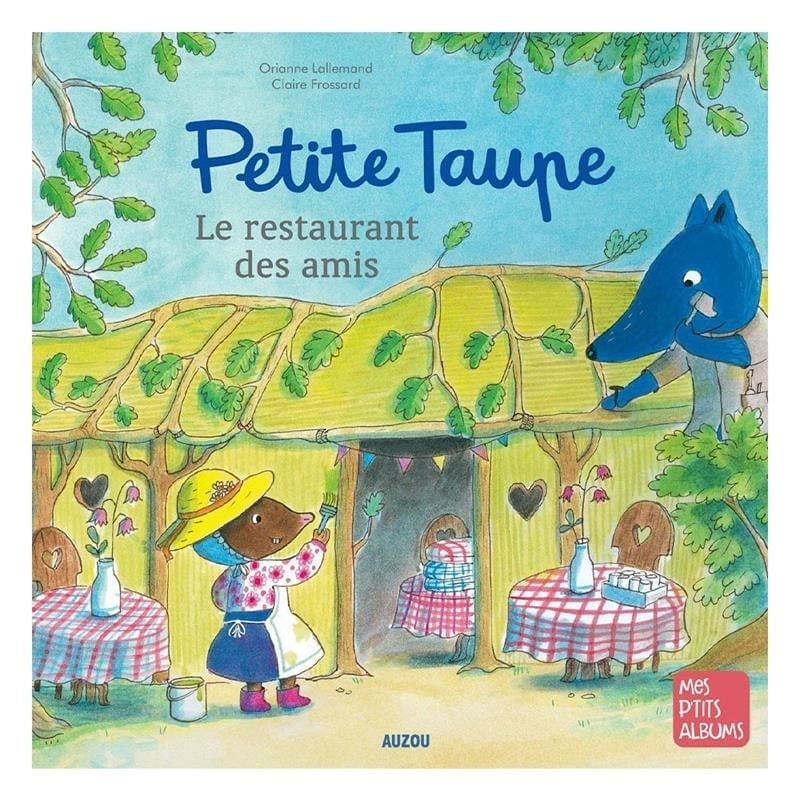 Petite Taupe, Le Restaurant Des Amis