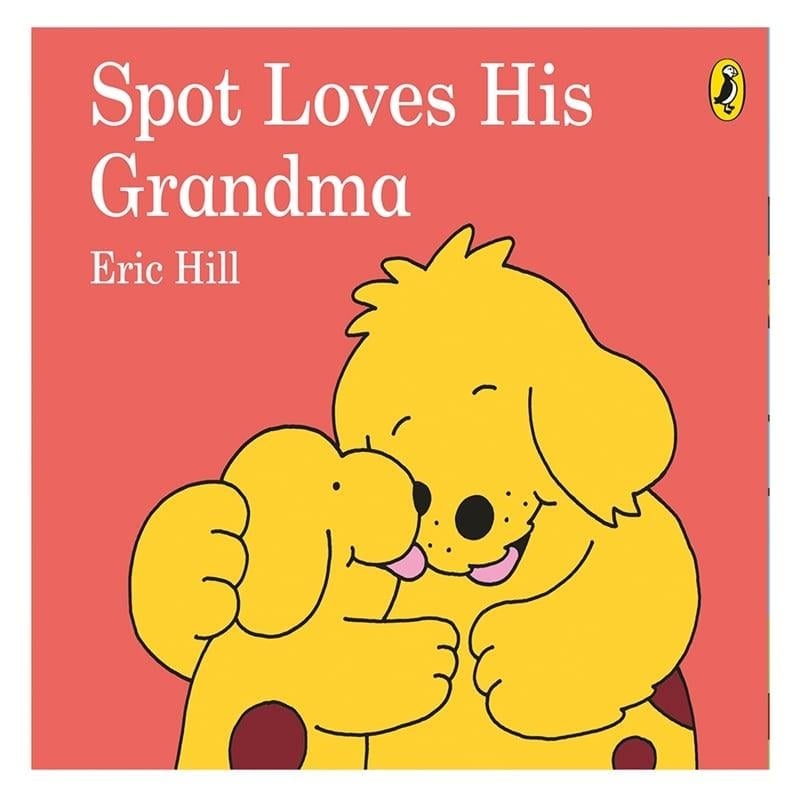 Spot Loves His Grandma