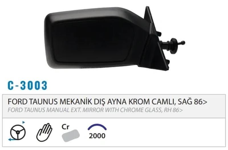 DIŞ DİKİZ AYNASI MEKANİK KROM SAĞ TAUNUS M003.3003