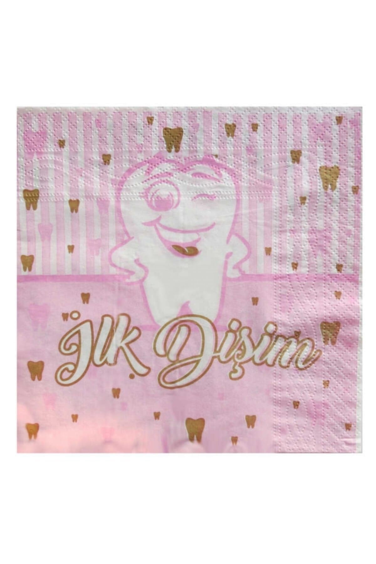Ilk Dişim Yazılı Peçete Dişim Çıktı Konsepti Diş Buğdayı Partisi Temalı Kız Pembe 16 Adet 16x16 Cm