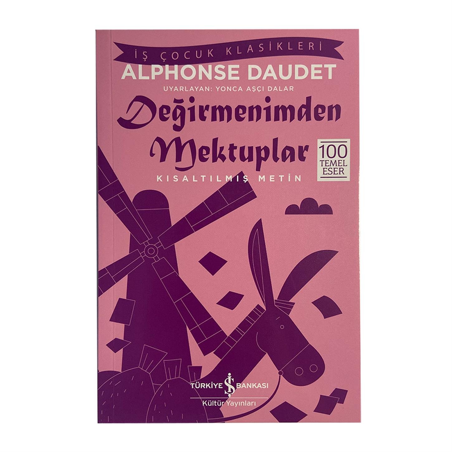 Kültür Yayınları Kısaltılmış İş Çocuk Klasikleri -  Değirmenimden Mektuplar