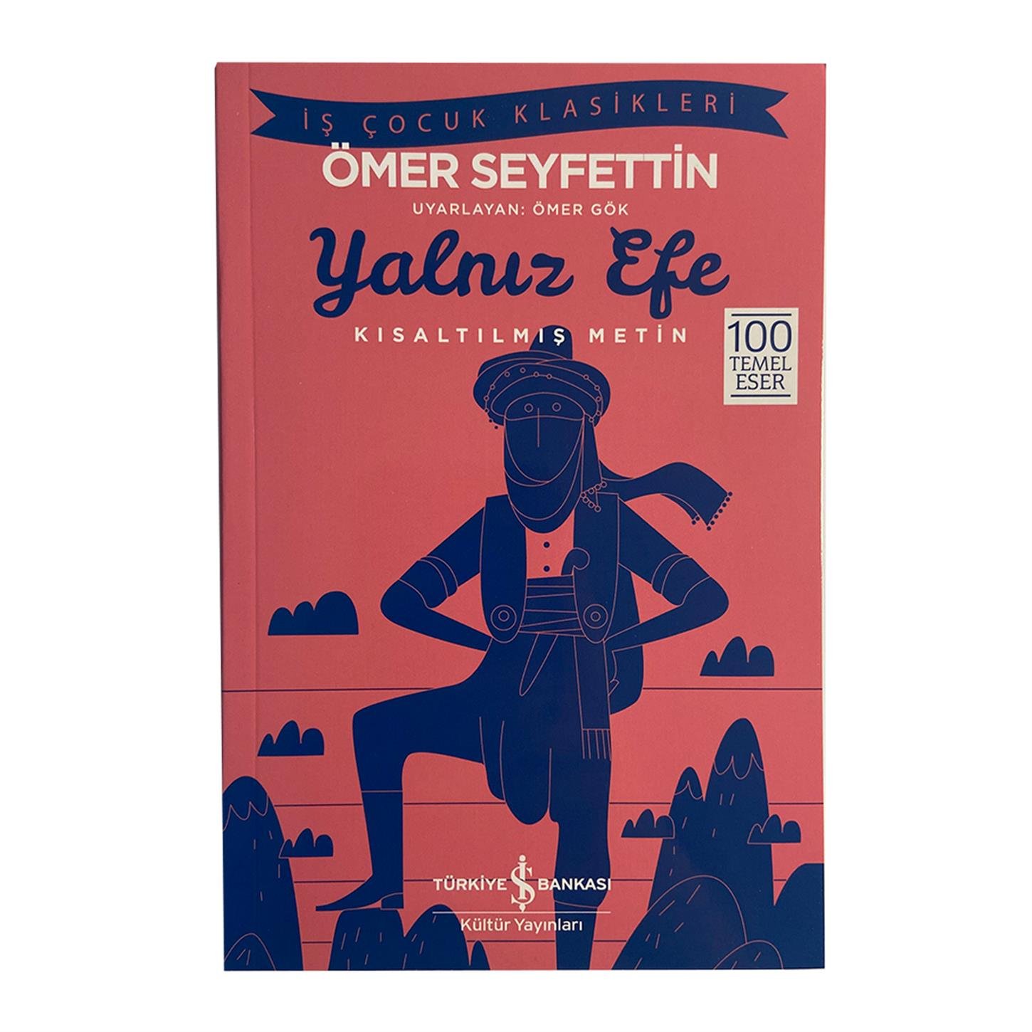 Kültür Yayınları Kısaltılmış İş Çocuk Klasikleri -  Yalnız Efe