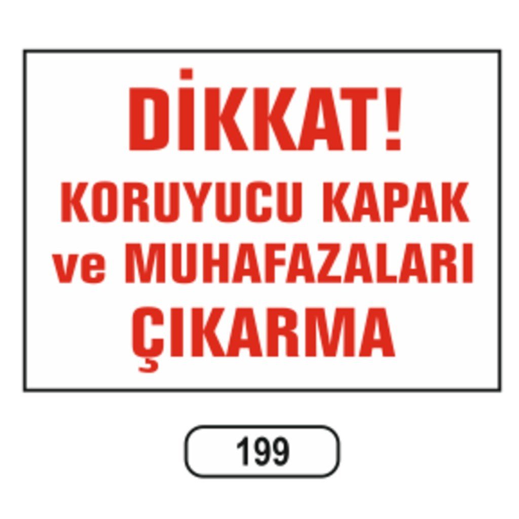 Ergündoğdu 199 Di̇kkat! Koruyucu Kapak Ve Muhafazaları Çıkarmayın PVC Uyarı Levhası 25 x 35 cm