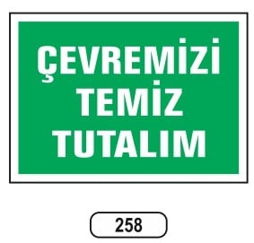 Ergündoğdu 258 Çevremi̇zi̇ Temi̇z Tutalım PVC Uyarı Levhası 25 x 35 cm