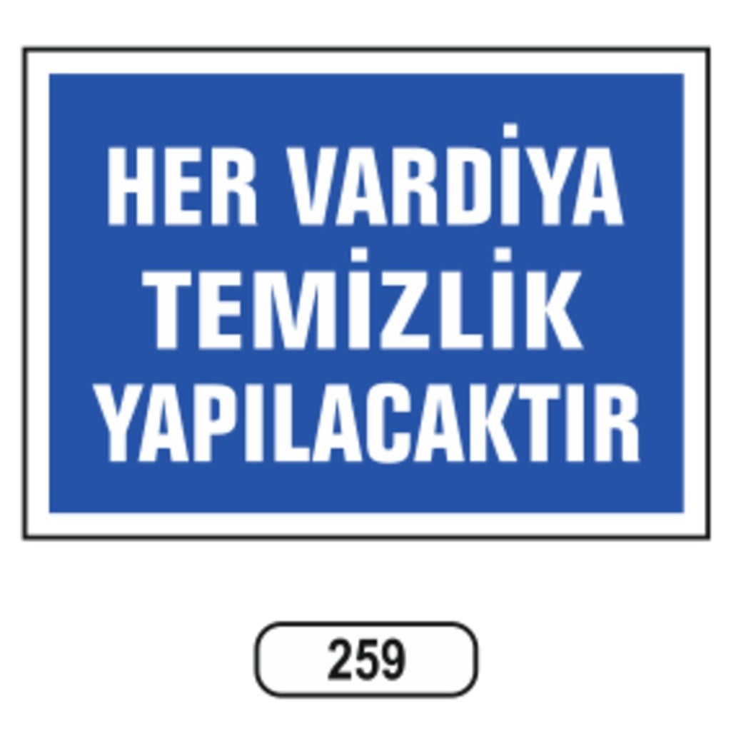 Ergündoğdu 259 Her Vardi̇yada Temi̇zli̇k Yapılacaktır PVC Uyarı Levhası 25 x 35 cm