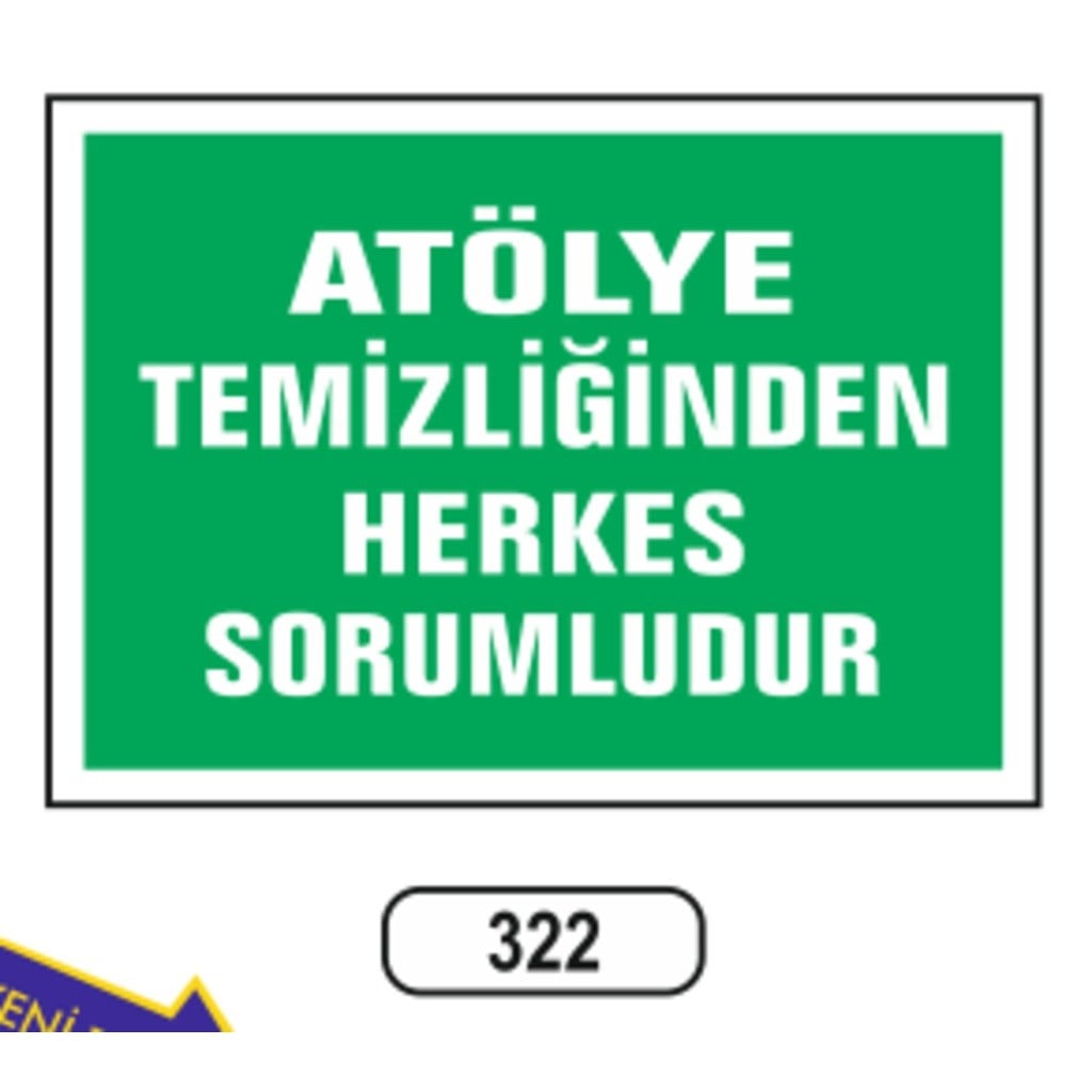 Ergündoğdu 322 Atölye Temi̇zli̇ği̇nden Herkes Sorumludur PVC Uyarı Levhası 25 x 35 cm