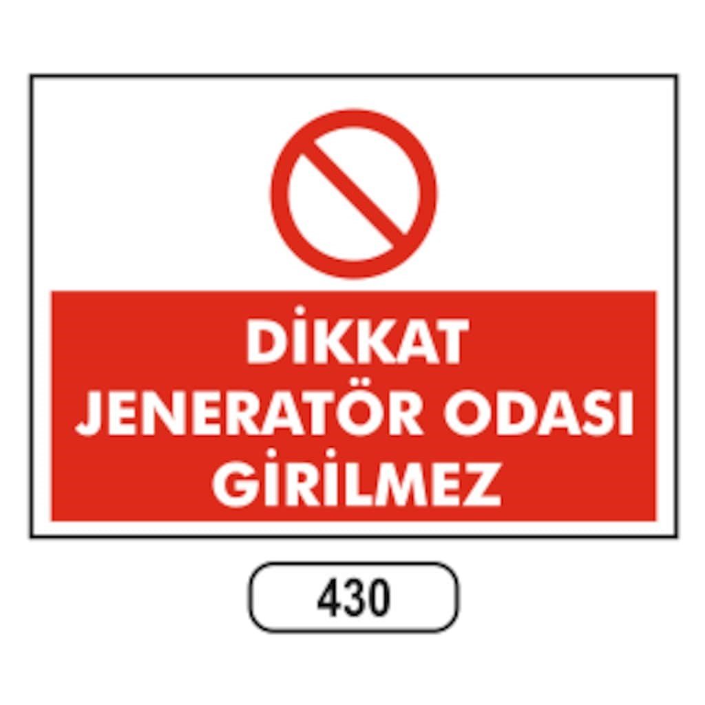 Ergündoğdu 430 Dikkat Jeneratör Odası Girilmez PVC Uyarı Levhası 25 x 35 cm