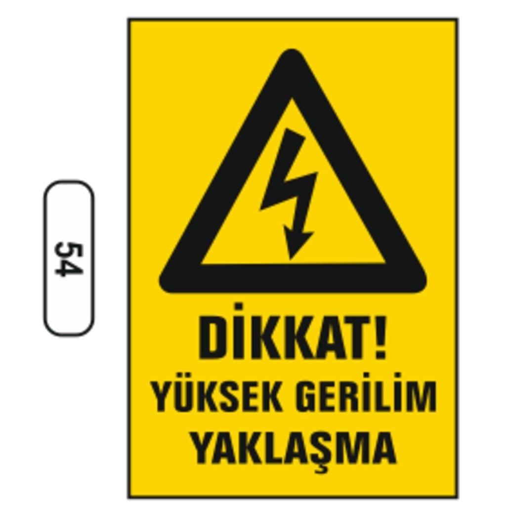 Ergündoğdu 54 Dikkat Yüksek Gerilim Yaklaşma PVC Uyarı Levhası 25 x 35 cm