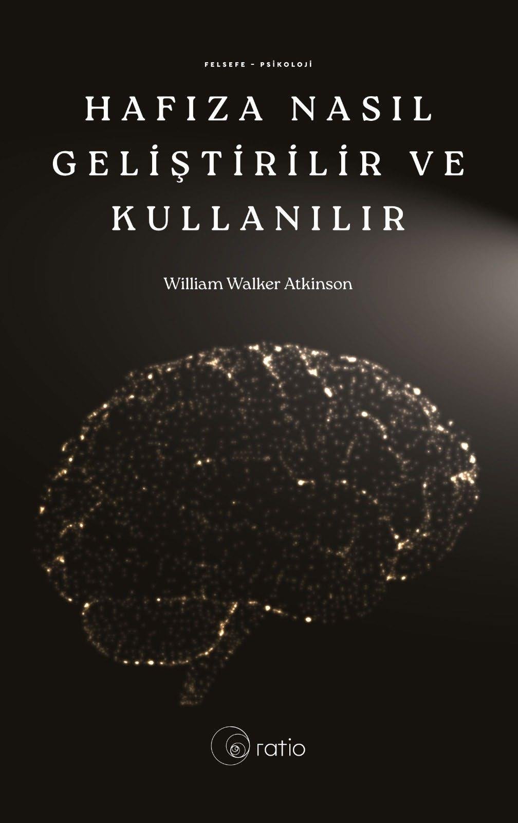 Hafıza Nasıl Geliştirilir Eğitilir ve Kullanılır