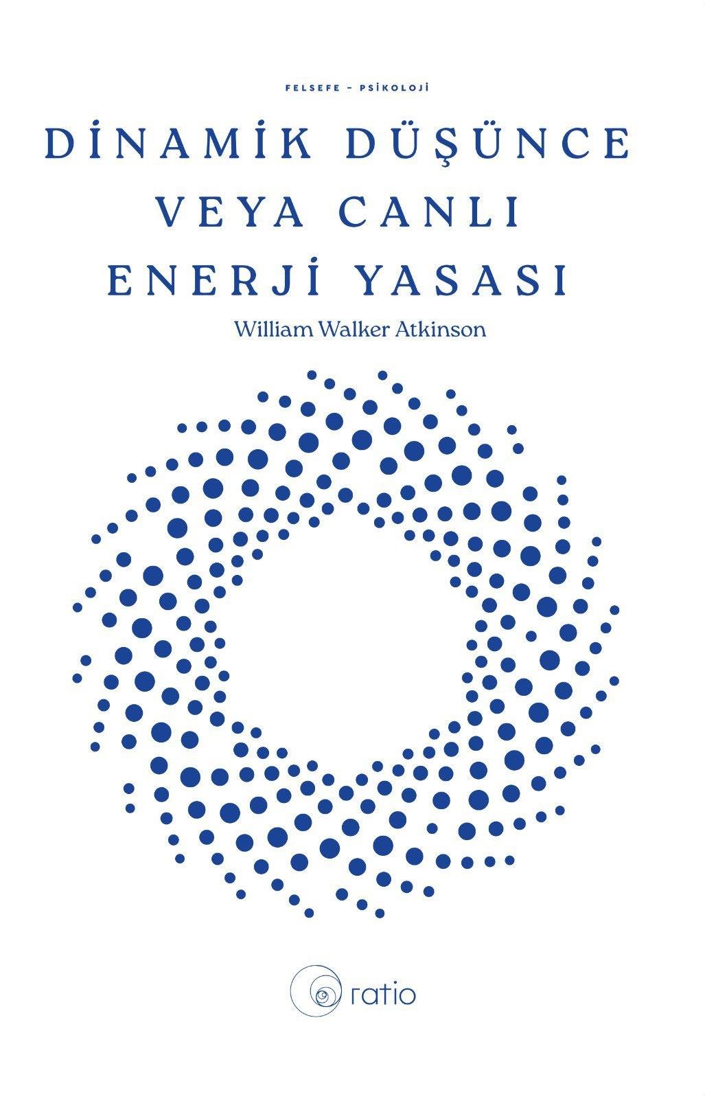Dinamik Düşünce veya Canlı Enerji Yasası