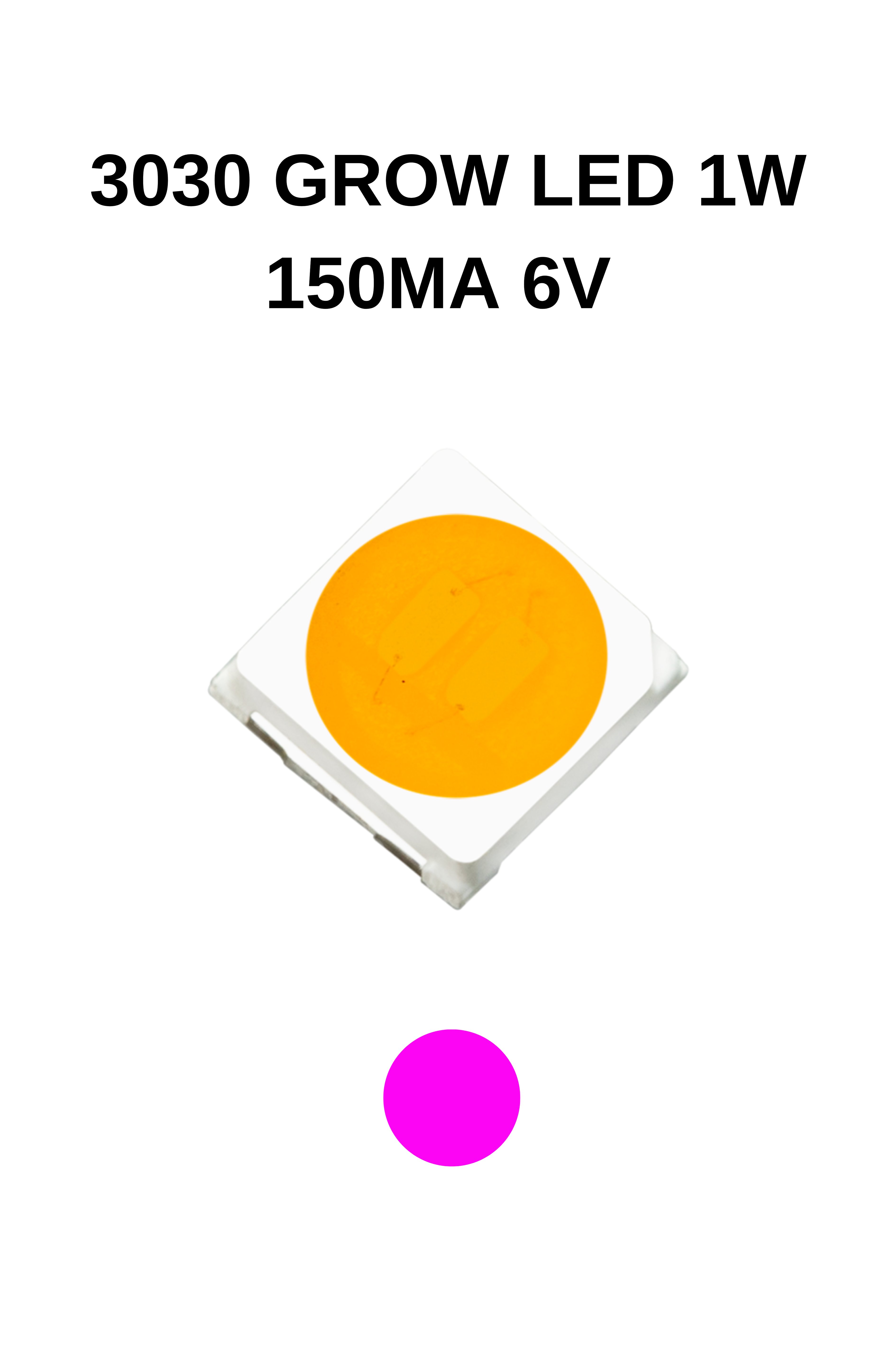 3030 GROW LED 1W 150MA 6V 