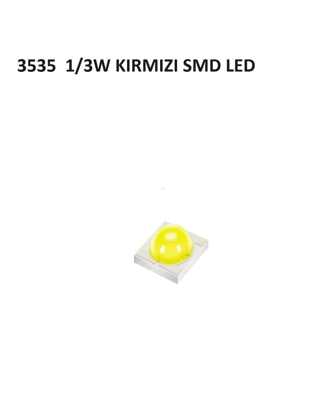 3535 KIRMIZI 1/3W 2.0-2.3V 620-630nm 350-700mA