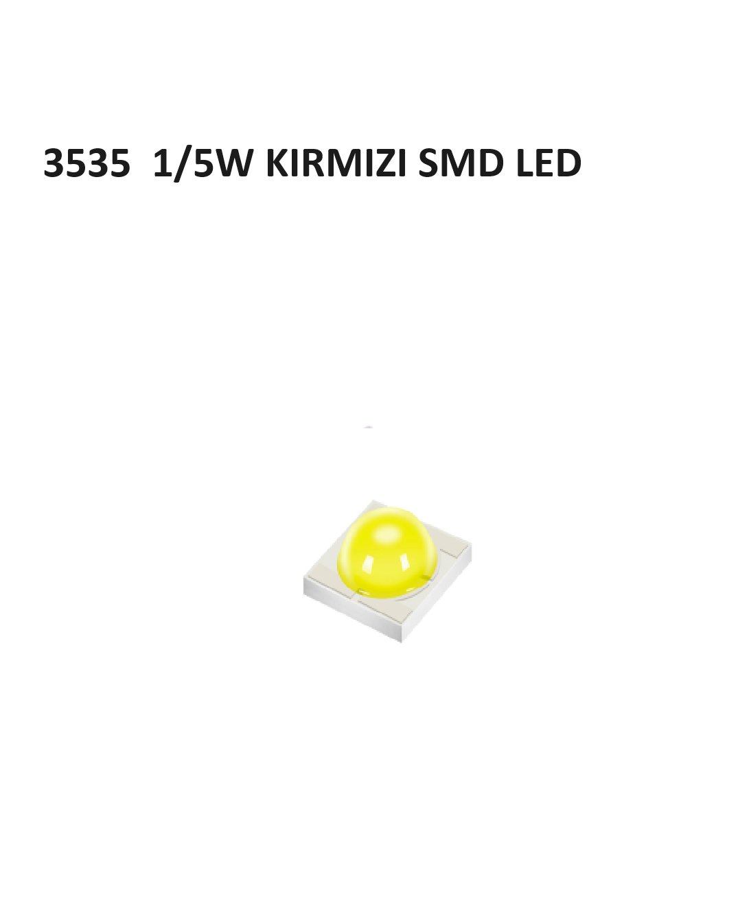 3535 KIRMIZI 1/5W 2.0-2.3V 620-630nm 350-1500mA 