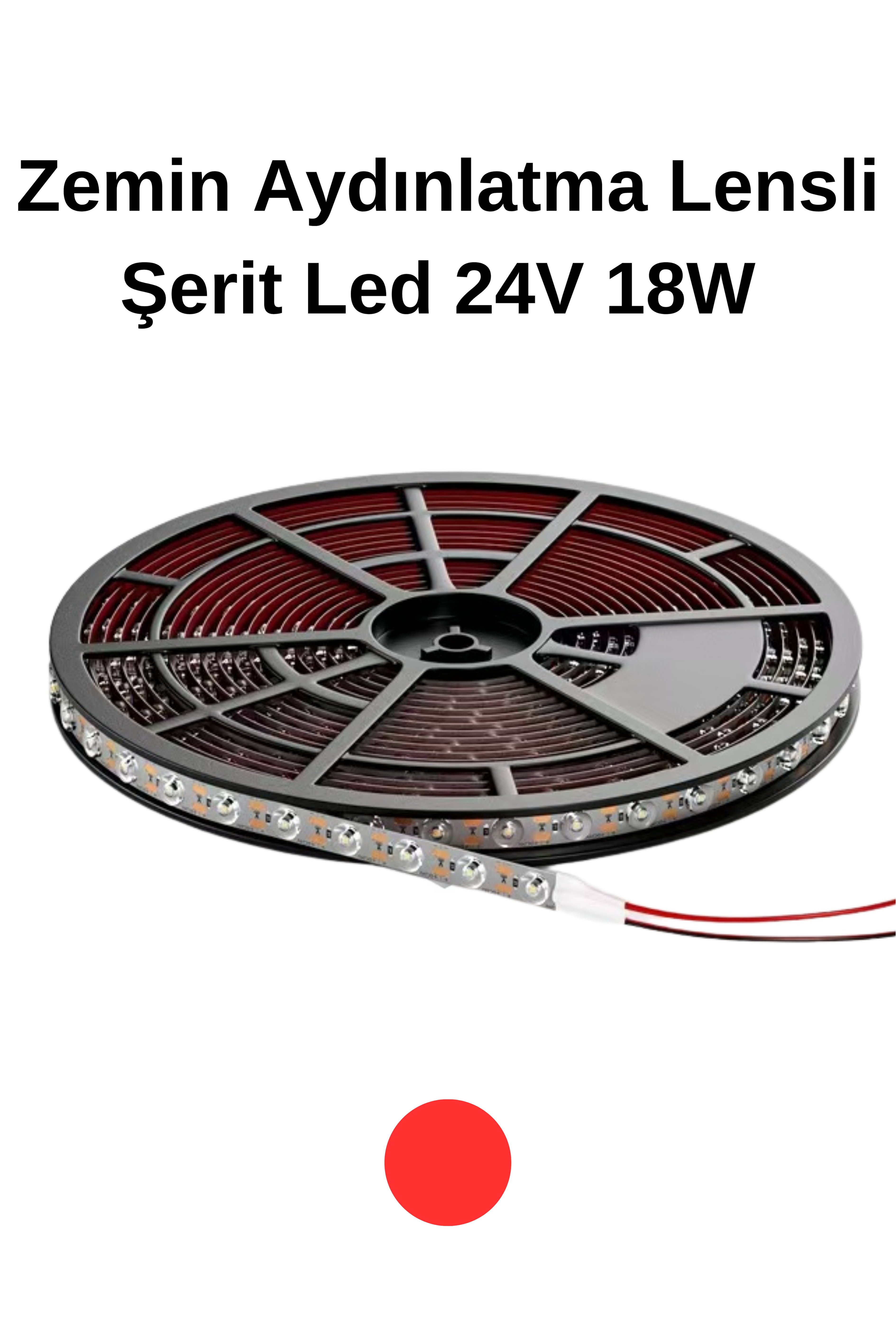 Kırmızı Zemin  Aydınlatma Lensli Şerit Led 24V 18W