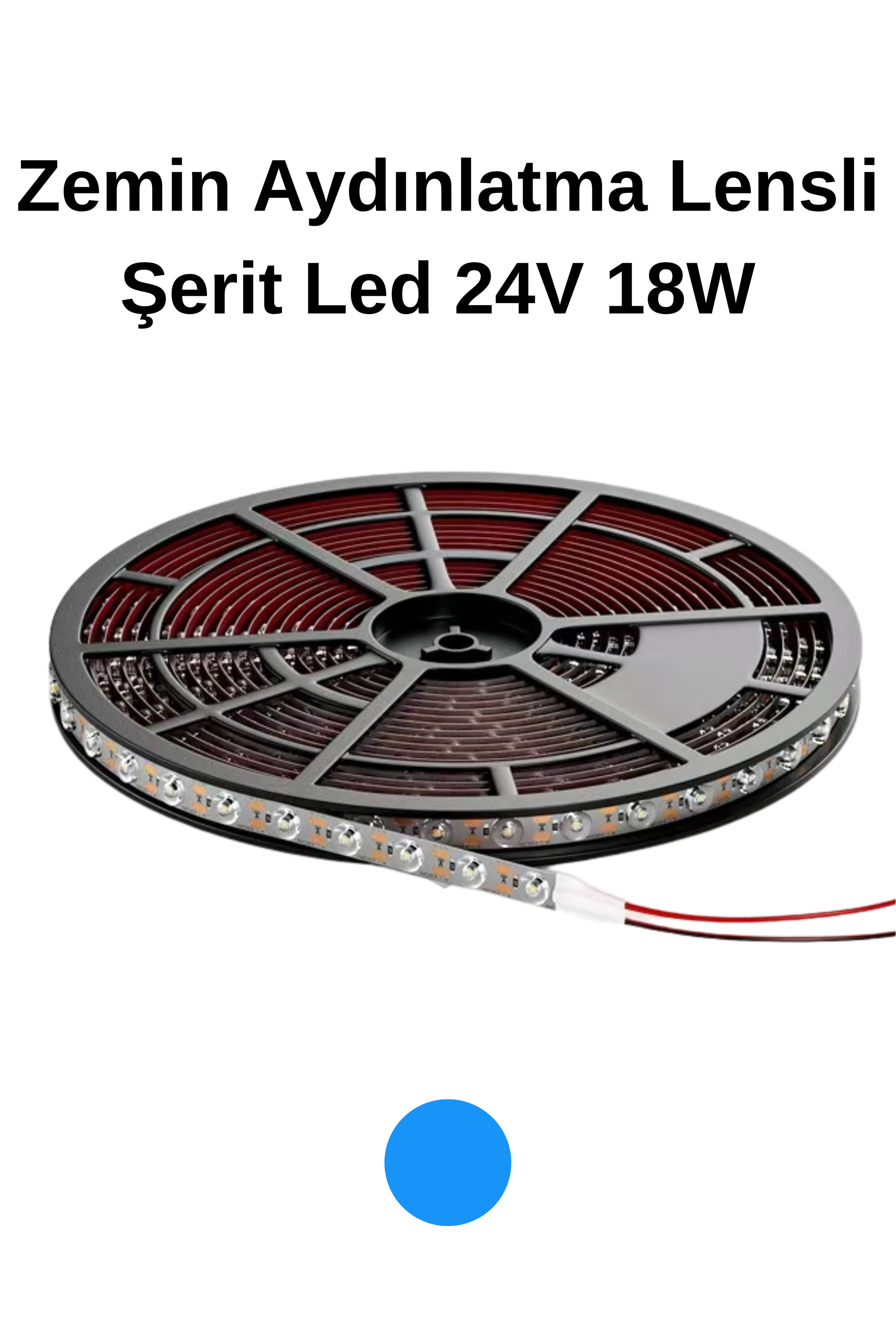 Mavi Zemin  Aydınlatma Lensli Şerit Led 24V 18W