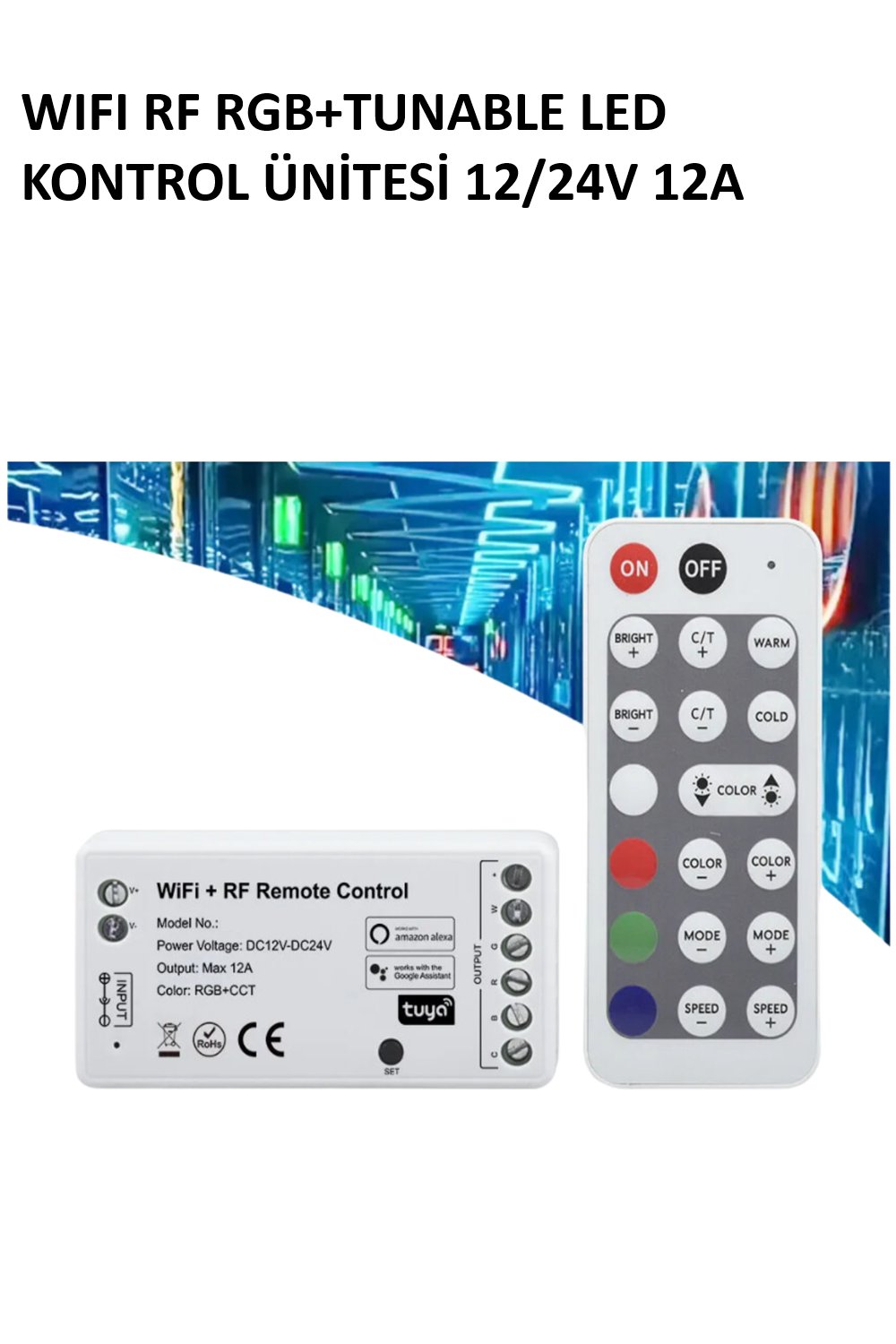 WIFI RF RGB+TUNABLE LED KONTROL ÜNİTESİ 12/24V 12A 