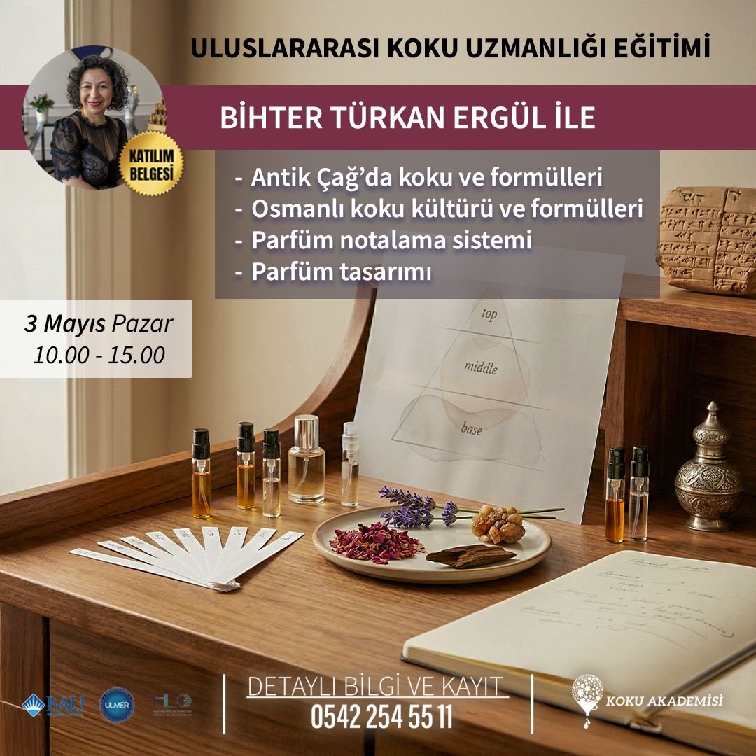Bihter Türkan ERGÜL ile Parfüm Tasarımı Atölyesi