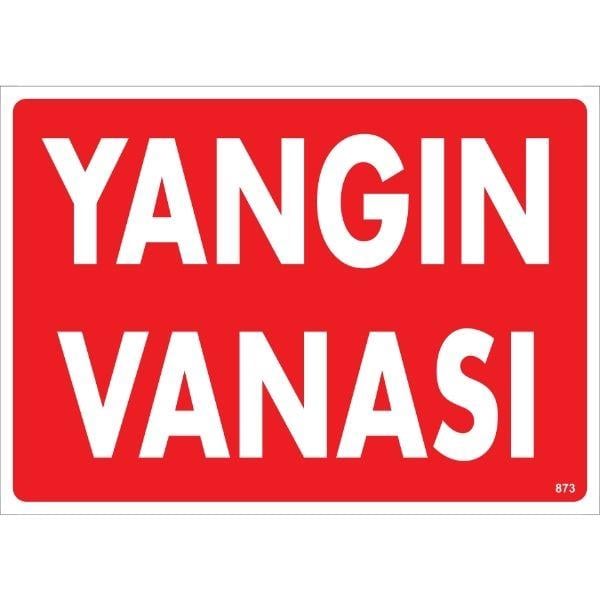 Yangın Vanası Uyarı LevhasıİSG-873-2535SYangın Vanası Uyarı Levhası