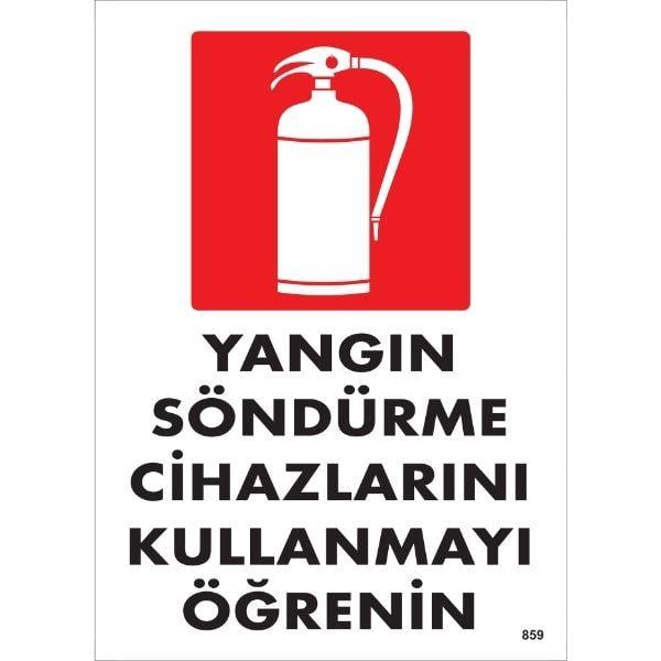 Yangın Söndürme Cihazlarını Kullanmayı Öğrenin Uyarı Levhası İSG-859-2535SYangın Söndürme Cihazlarını Kullanmayı Öğrenin  Uyarı Levhası