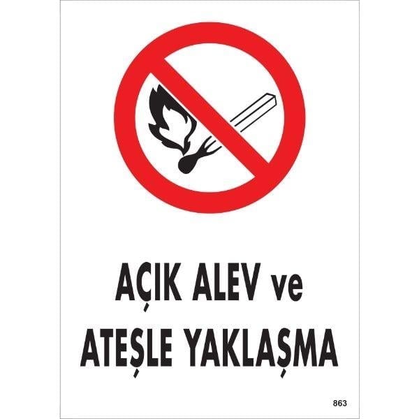 Açık Alev Ve Ateşle Yaklaşma Uyarı Levhası İSG-863-2535SAçık Alev Ve Ateşle Yaklaşma Uyarı Levhası