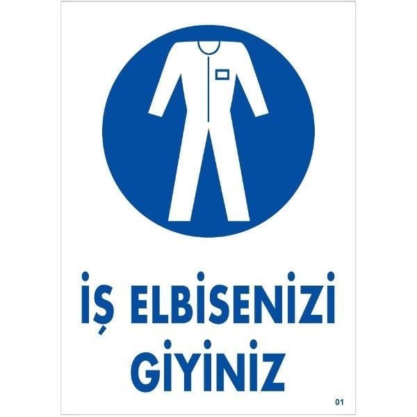 İş Elbisenizi Giyiniz Uyarı LevhasıİSG-01İş Elbisenizi Giyiniz Uyarı Levhası