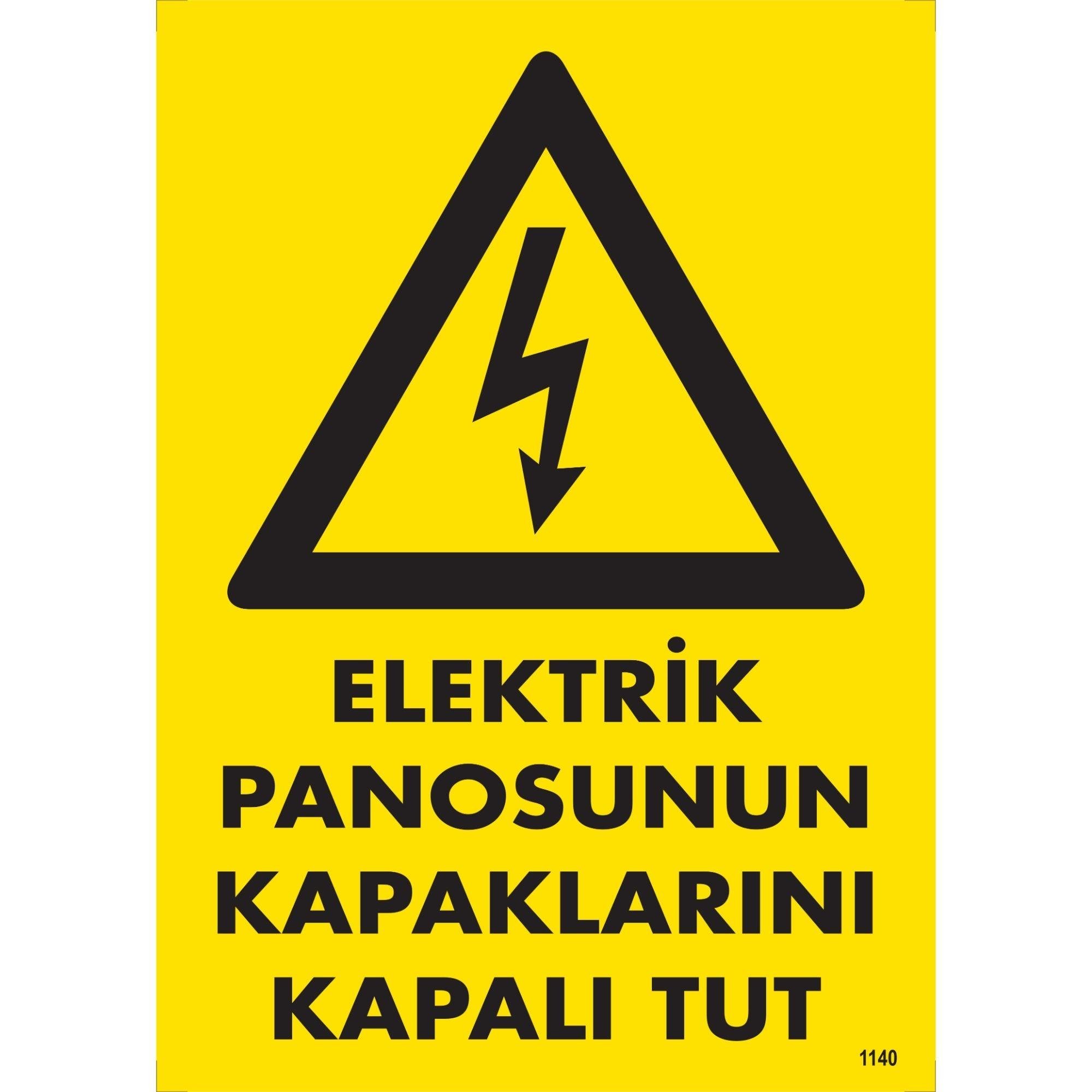 Elektrik Panosunun Kapaklarını Kapalı Tut Uyarı LevhasıİSG-1140-2535SElektrik Panosunun Kapaklarını Kapalı Tut Uyarı Levhası