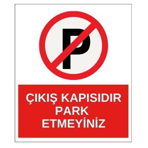 Çıkış Kapısıdır Park Etmeyiniz Sticker EtiketUY-STC-1611-30Çıkış Kapısıdır Park Etmeyiniz Sticker Yapışkanlı Etiket
