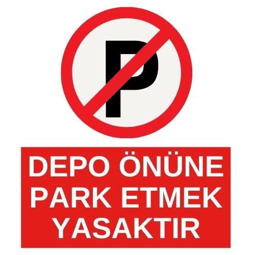 Depo Önüne Park Etmek Yasaktır Sticker EtiketUY-STC-1612-30Depo Önüne Park Etmek Yasaktır Sticker Yapışkanlı Etiket