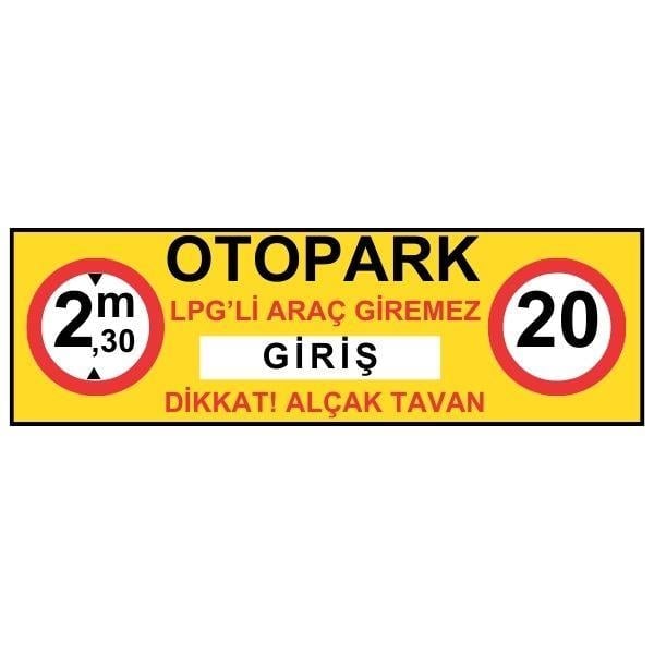 Otopark Girişi LevhasıOTP-0056-60200GOtopark Girişi Gabari Levhası