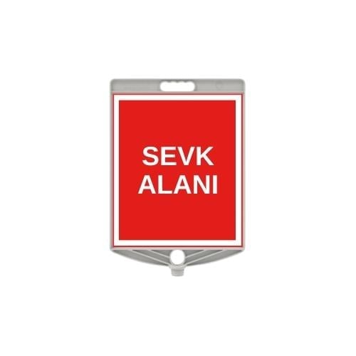 Sevk Alanı Plastik Uyarı Levhası