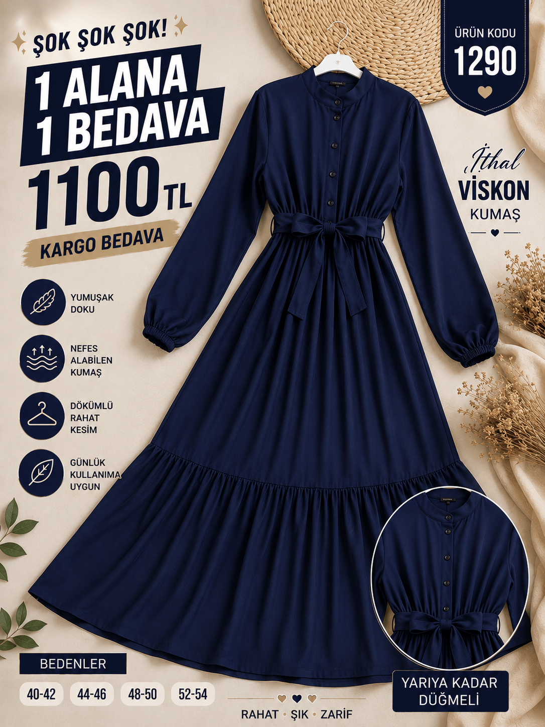 1 ALANA 1 BEDAVA 1100 TL KARGO BEDAVA İTHAL VİSKON KUMAŞ SEYYAR KEMERLİ YARIYA KADAR DÜĞMELİ ELBİSE LACİVERT 