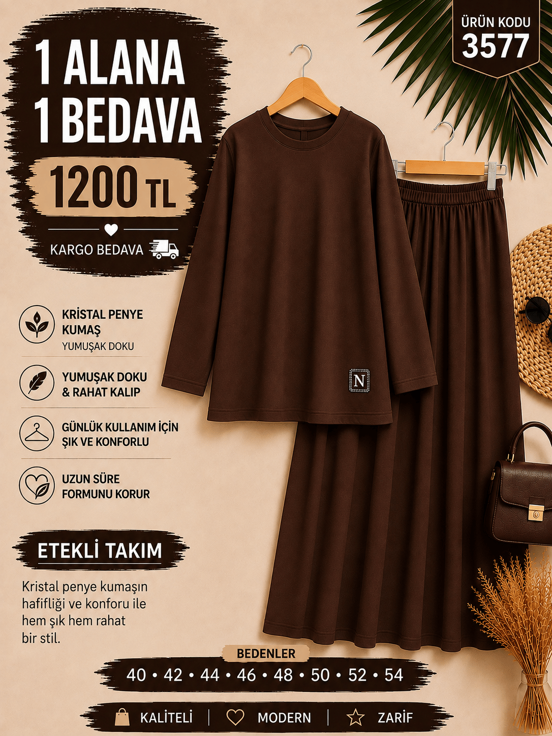 1 ALANA 1 BEDAVA 1200 TL KARGO BEDAVA KRİSTAL PENYE KUMAŞ ETEKLİ TAKIM KAHVERENGİ 
