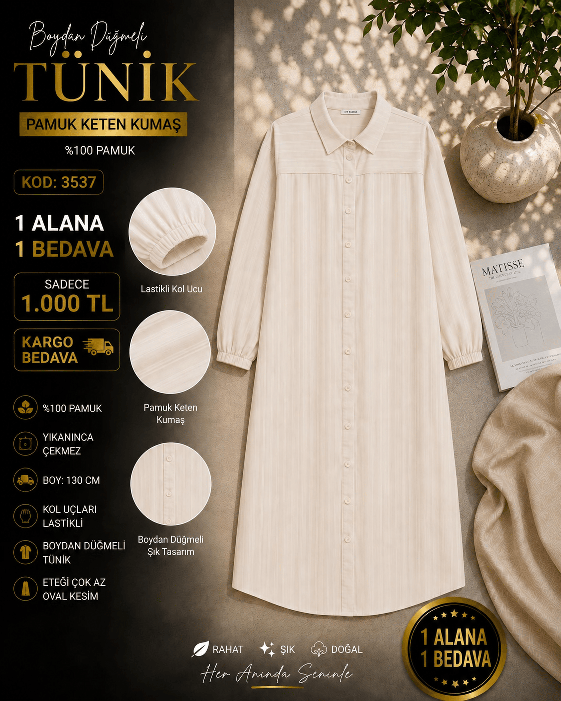 1 ALANA 1 BEDAVA KARGO BEDAVA 1000 TL BOYDAN DÜĞMELİ  TUNİK EKRU