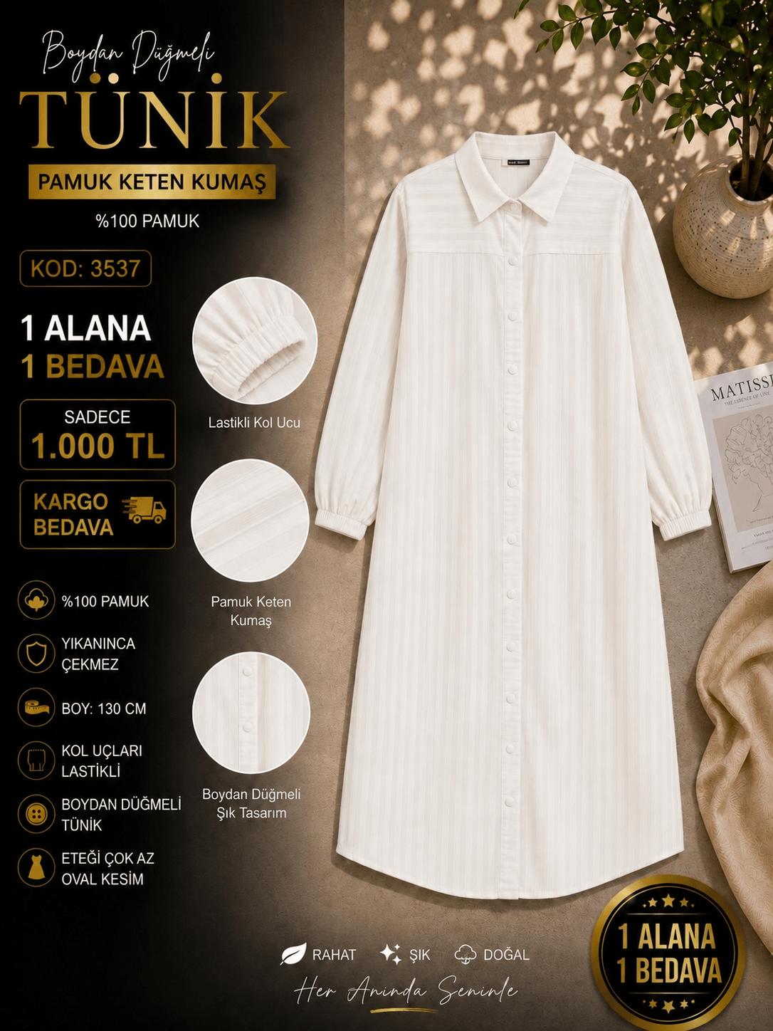 1 ALANA 1 BEDAVA KARGO BEDAVA 1000 TL BOYDAN DÜĞMELİ  TUNİK BEYAZ