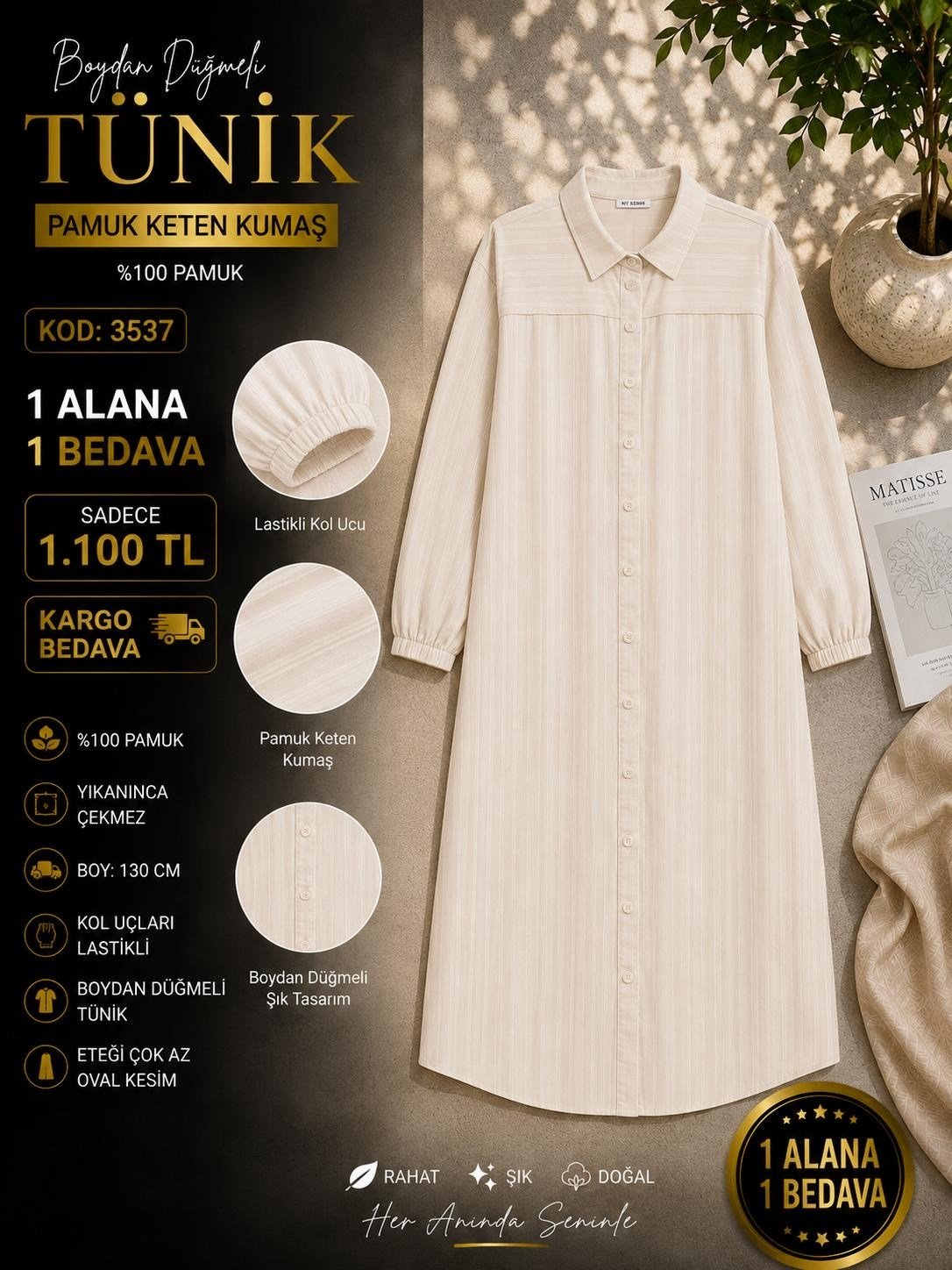 1 ALANA 1 BEDAVA KARGO BEDAVA 1100 TL BOYDAN DÜĞMELİ  TUNİK EKRU