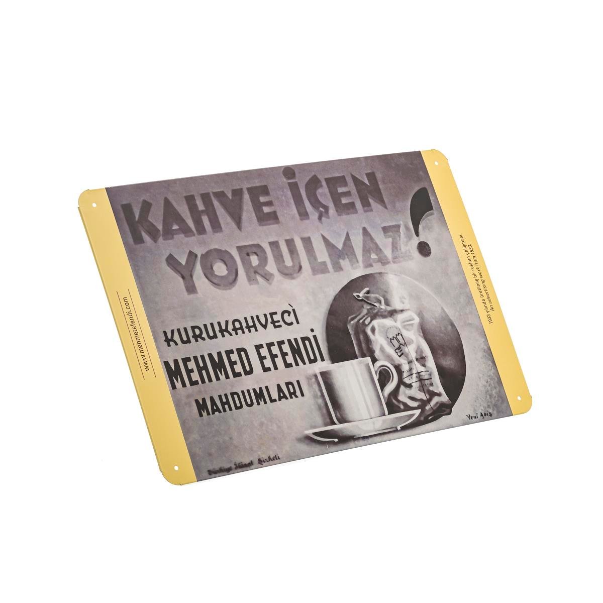 Retro Koleksiyon  Metal Levha 'Kahve İçen Yorulmaz'