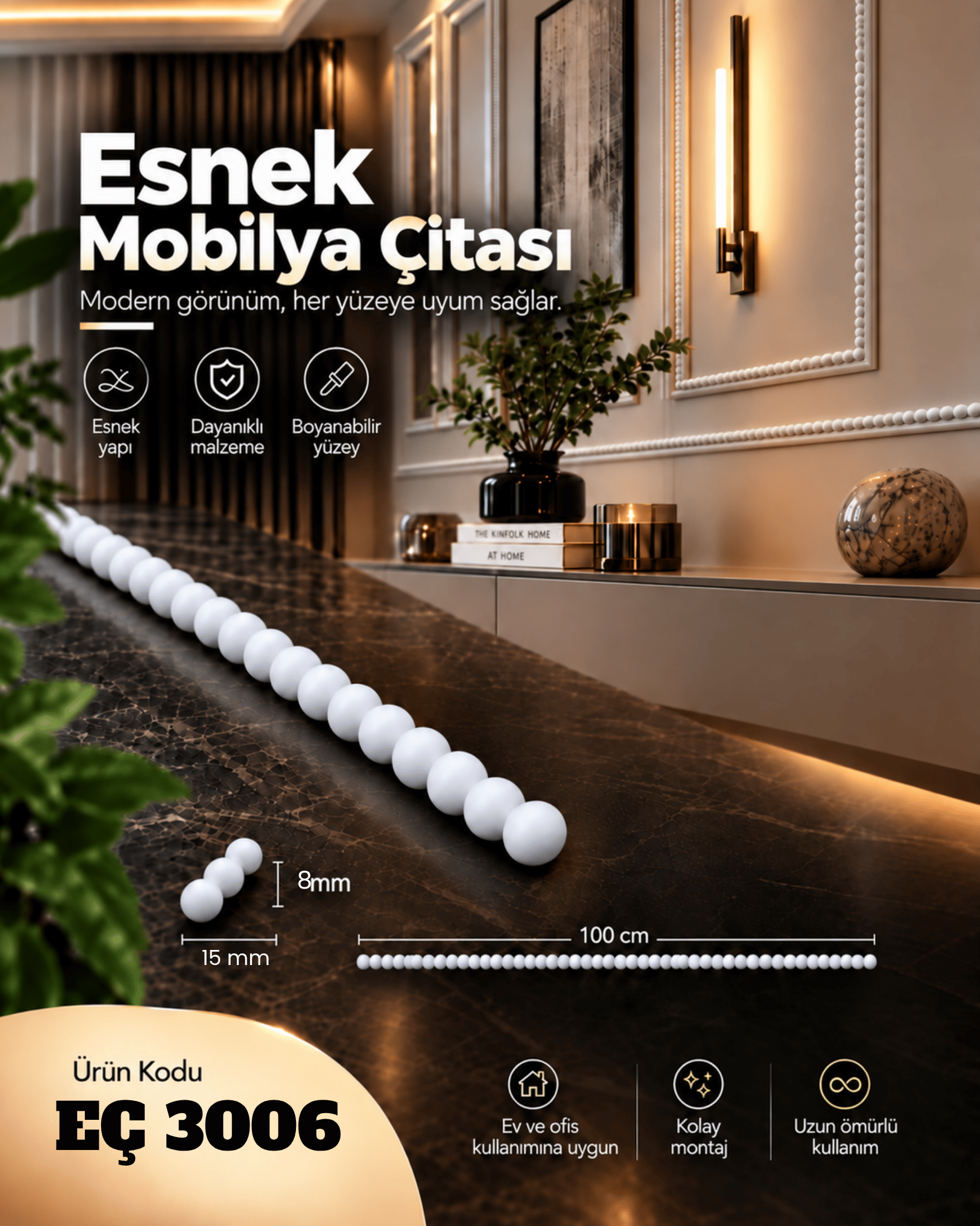 ESNEK ÇITA , ESNEK BONCUK MODEL MOBİLYA VE DUVAR ÇITASI EÇ 3006 (100 CM)