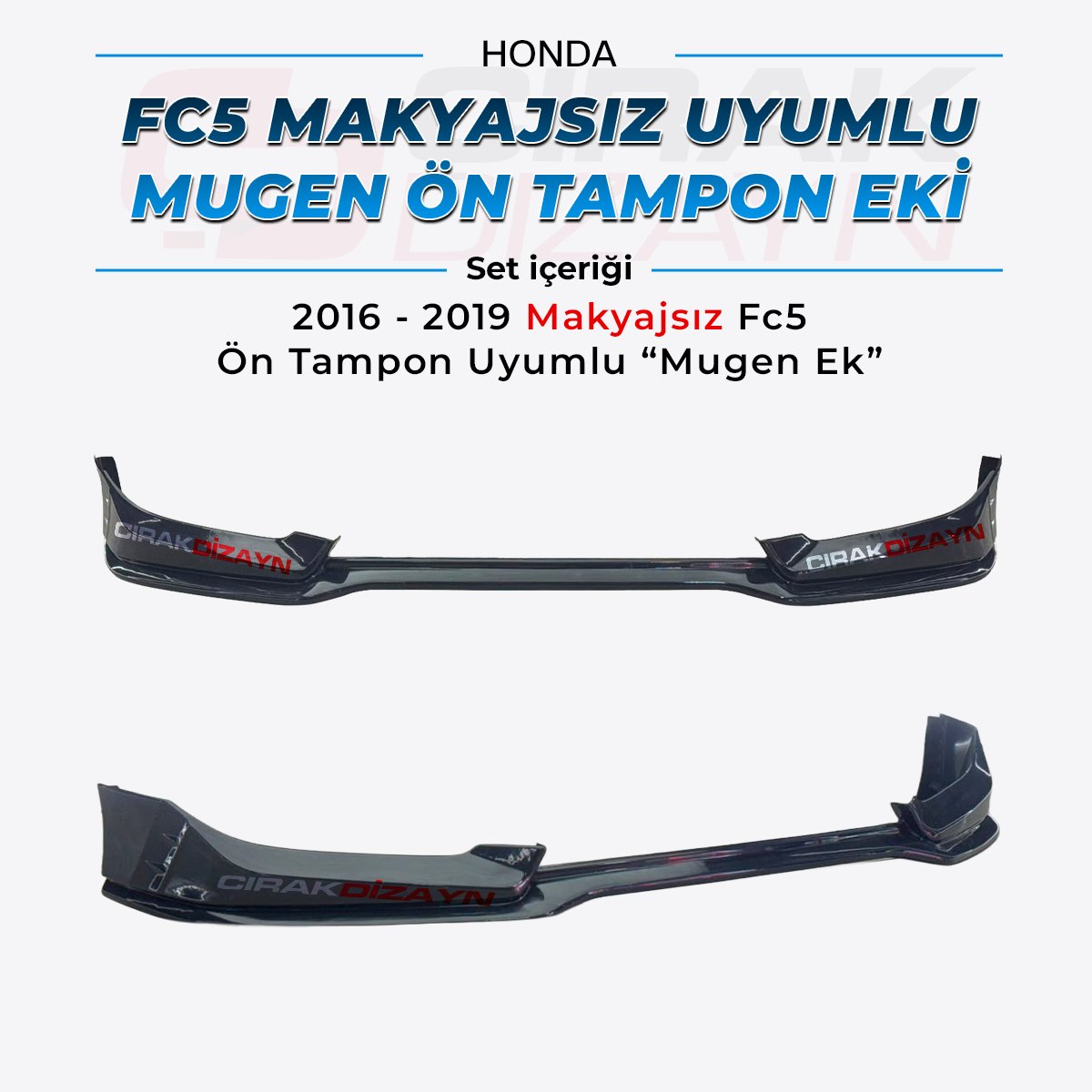 HondaHonda FC5 2016-2019 Makyajsız Uyumlu Ön Tampon EkiFC5 Tampon ekleri