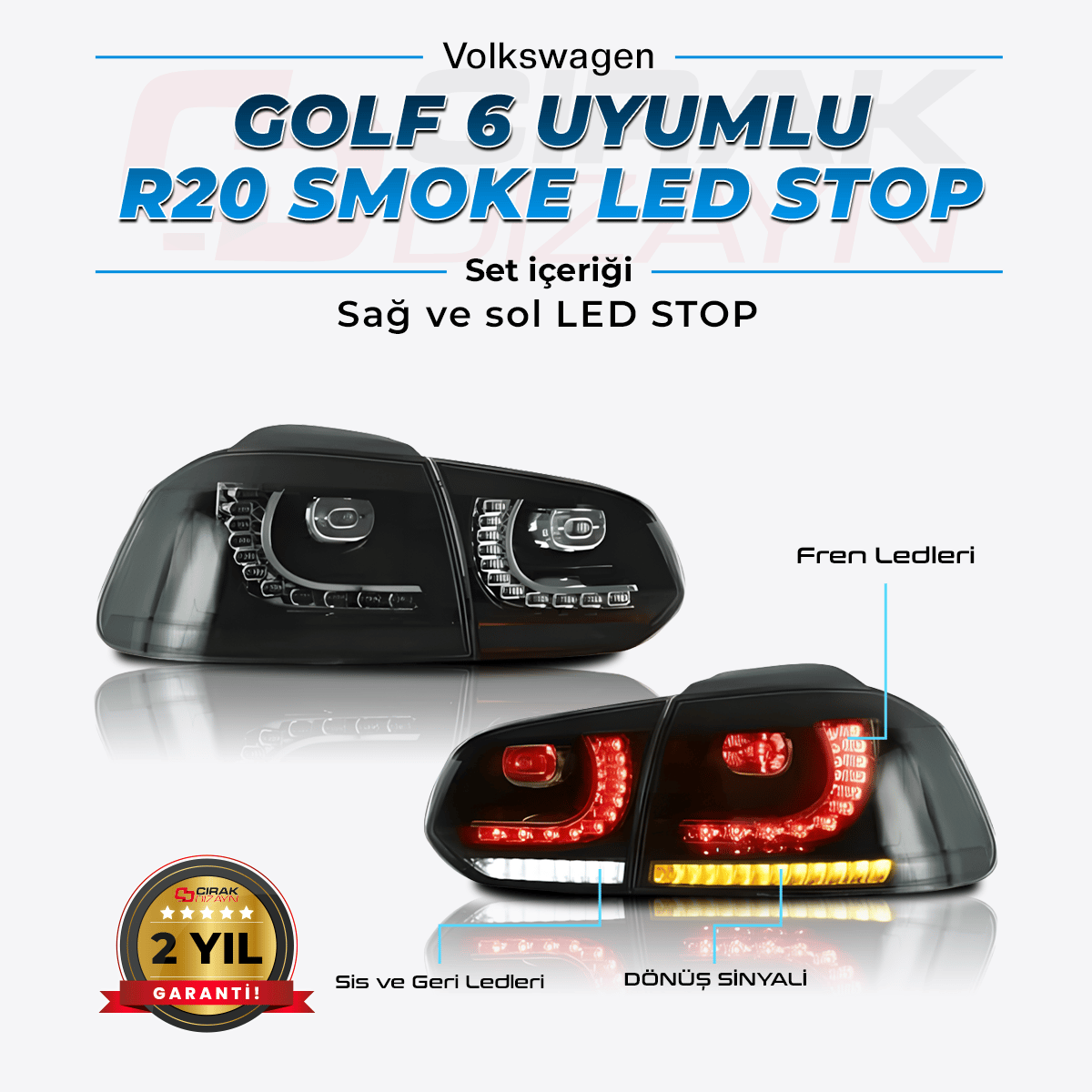 VolkswagenGOLF 6 R20 Led Stop SMOKE / Gülen Yüz StopGolf 5 ve 6