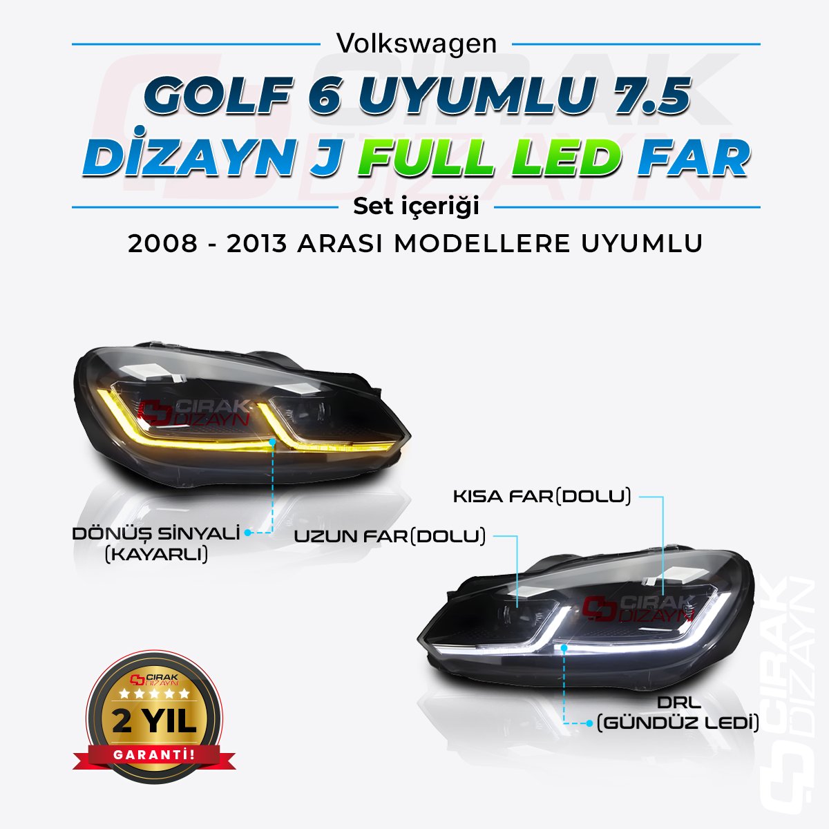VolkswagenGolf 6 Uyumlu 7.5 Dizayn J Led Far (FULL LED)Golf 5 ve 6