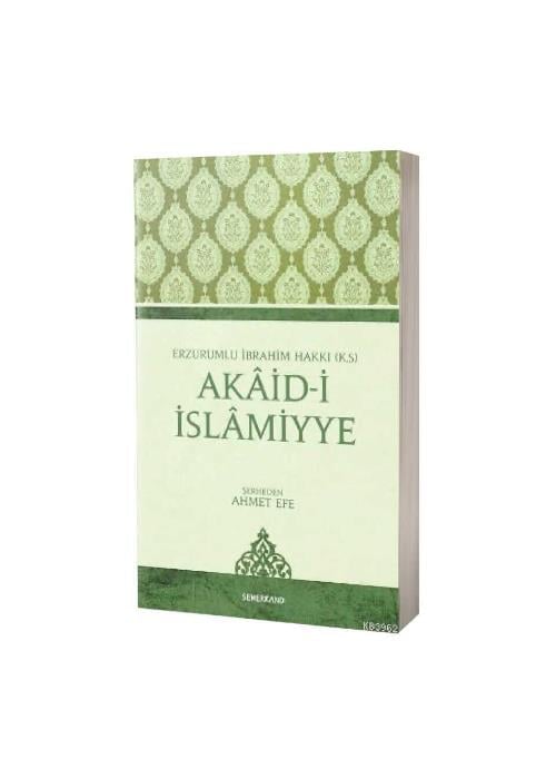 Erzurumlu İbrahim Hakkı HazretleriSEMERKAND YAYINLARI TÜM ESERLER Akaidi İslamiyye 