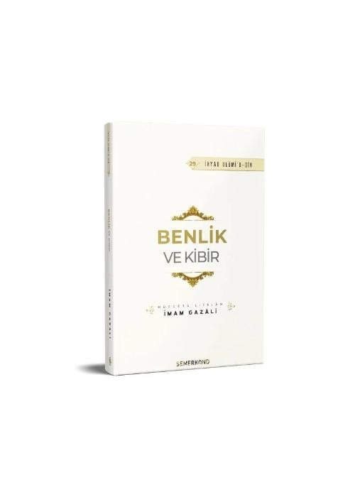 Benlik ve Kibir