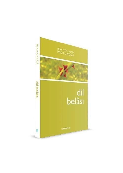 İmam GazaliSEMERKAND YAYINLARI TÜM ESERLER Dil Belası