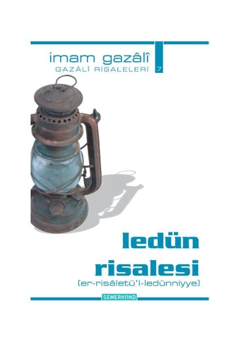 İmam GazaliSEMERKAND YAYINLARI TÜM ESERLER Ledün Risalesi 