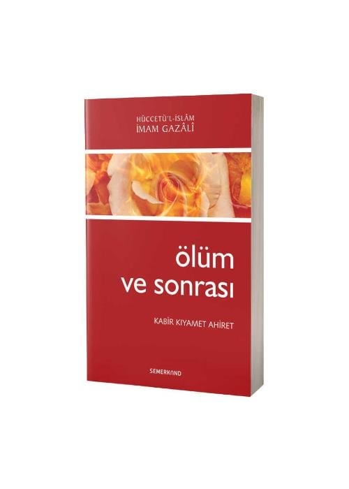 İmam GazaliSEMERKAND YAYINLARI TÜM ESERLER Ölüm ve Sonrası 