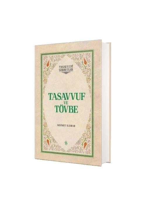 Mehmet IldırarSEMERKAND YAYINLARI TÜM ESERLER Tasavvuf ve Tövbe 